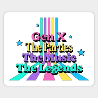 Gen X, the parties, the music, the legends Magnet